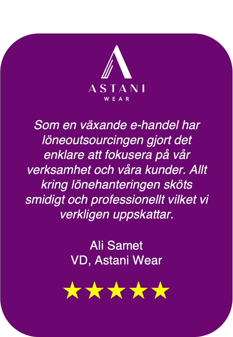 Astani Wear berättar om löneoutsourcing och hjälp med ekonomi för e-handel.