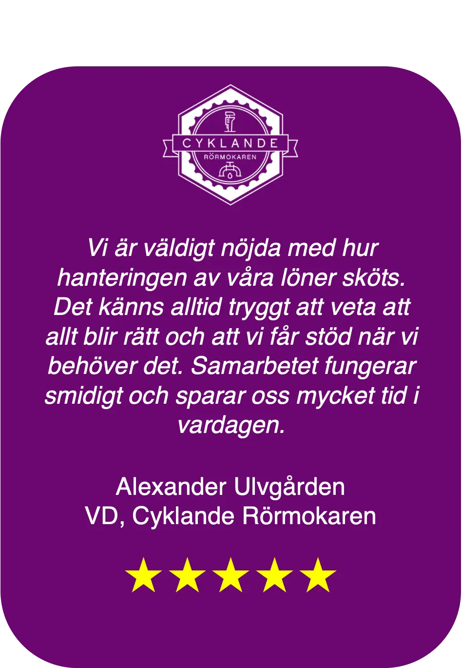 Recension från Cyklande Rörmokaren om trygg lönehantering och bokföringshjälp.